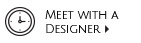 Meet with a Designer